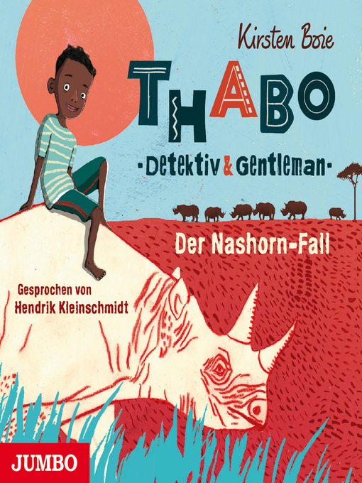 Title details for Thabo. Detektiv und Gentleman. Der Nashorn-Fall by Kirsten Boie - Available